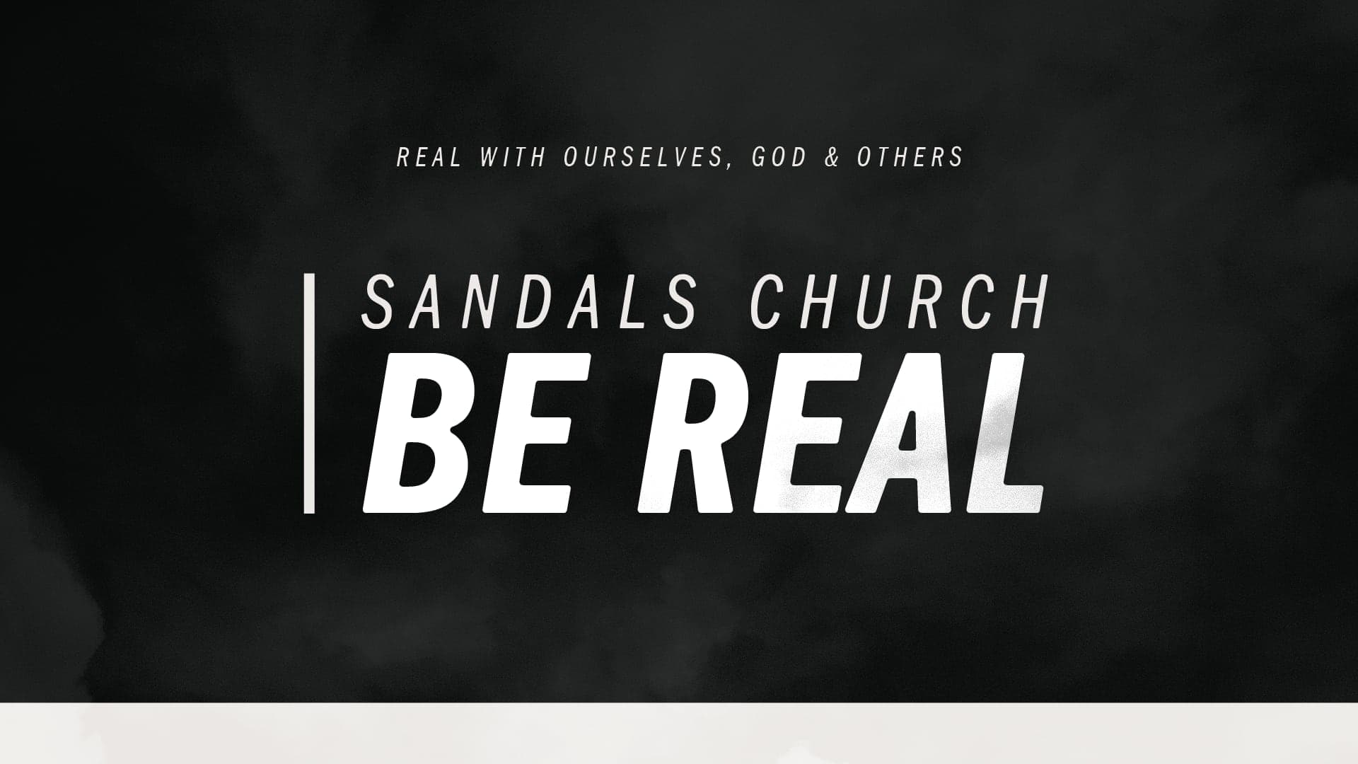 Becoming Real With God | Sandals Church